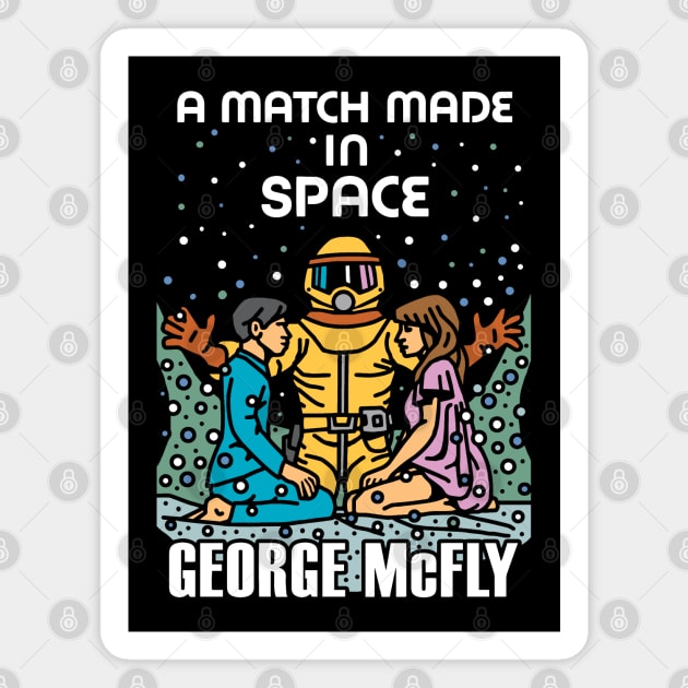 A Match Made In Space Magnet by TrulyMadlyGeekly